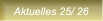Aktuelles 25/ 26 Aktuelles 25/ 26